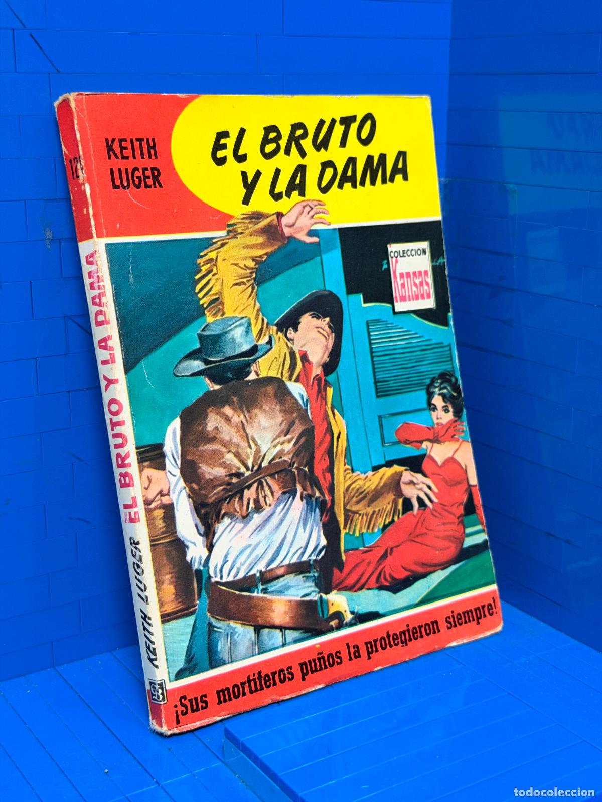 Libros de segunda mano: EL BRUTO Y LA DAMA &ndash; COLECCION KANSAS &ndash; ED. BRUGUERA
