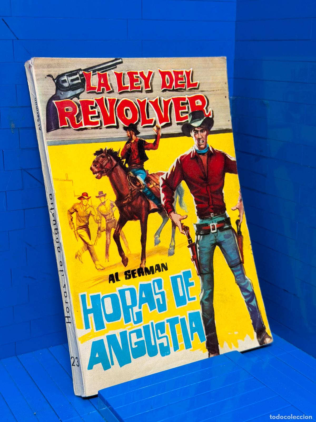 Libros de segunda mano: HORAS DE ANGUSTIA &ndash; LA LEY DEL REVOLVER &ndash; ED. FERMA