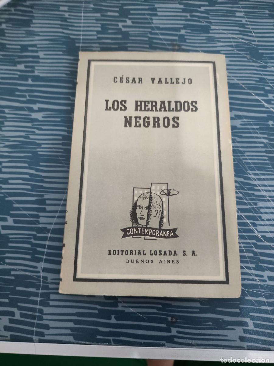 Libros de segunda mano: LOS HERALDOS NEGROS,CESAR VALLEJO, LOSADA EDITORIAL,1961,108 P&Aacute;GINAS.