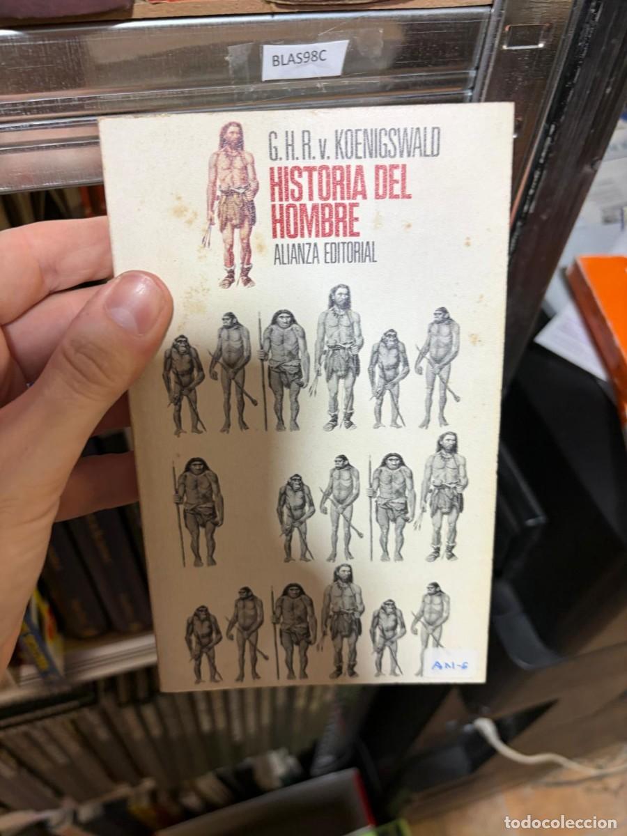 Libros de segunda mano: BLAS98C + Historia del hombre + G. H. R. von Koenigswald + Alianza Editorial