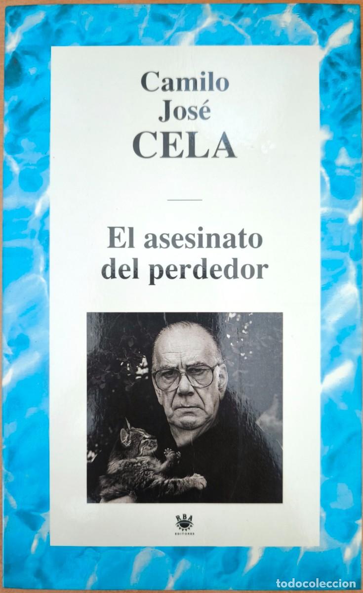 Libros de segunda mano: El Asesinato del Perdedor, de Camilo Jos&eacute; Cela