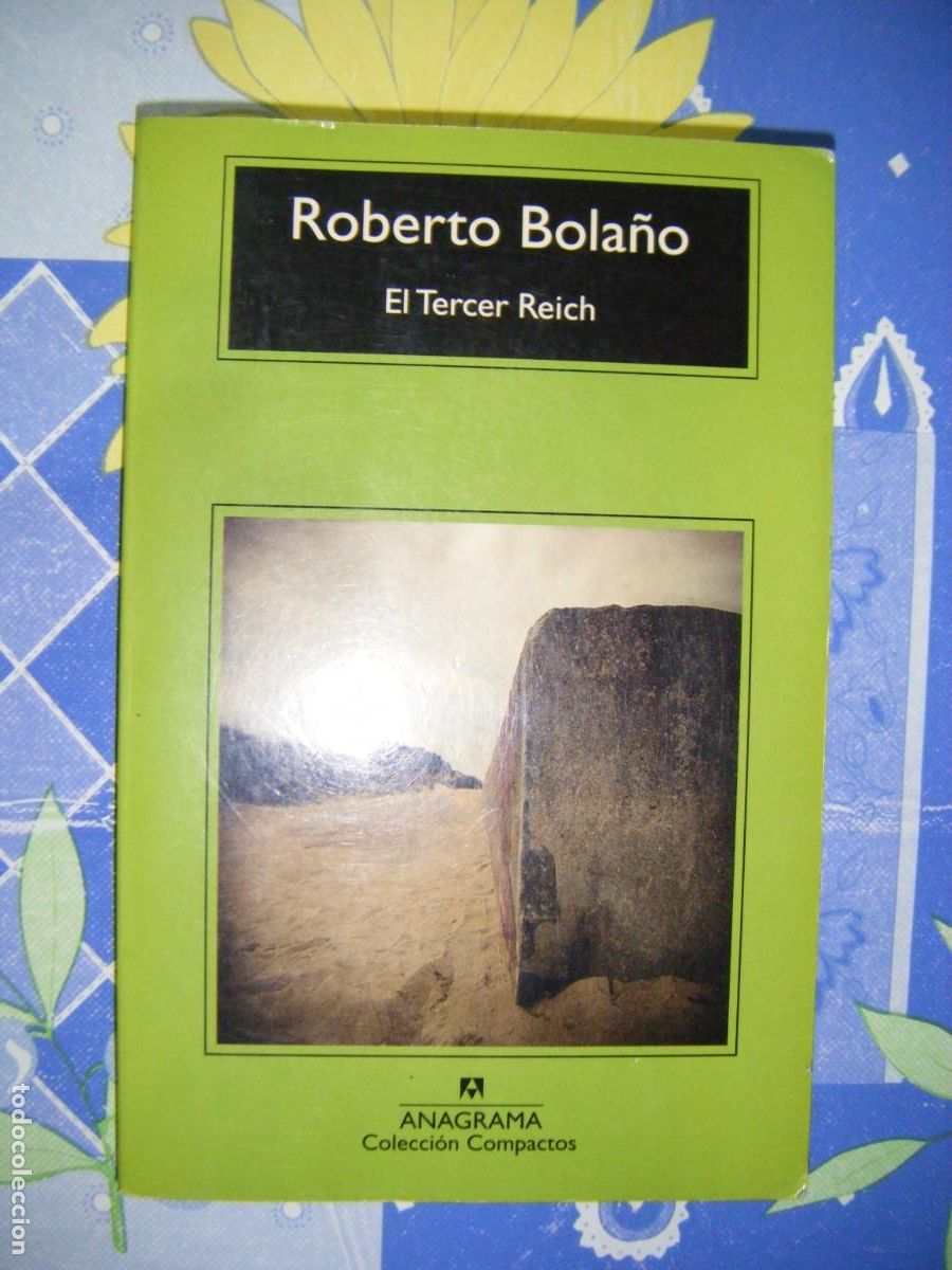 Libros de segunda mano: EL TERCER REICH - ROBERTO BOLA&Ntilde;O - ANAGRAMA 2013