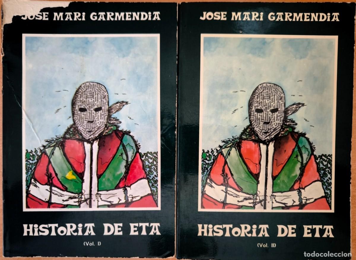 Libros de segunda mano: Historia de ETA, de Jos&eacute; Mari Garmendia (2 Tomos)