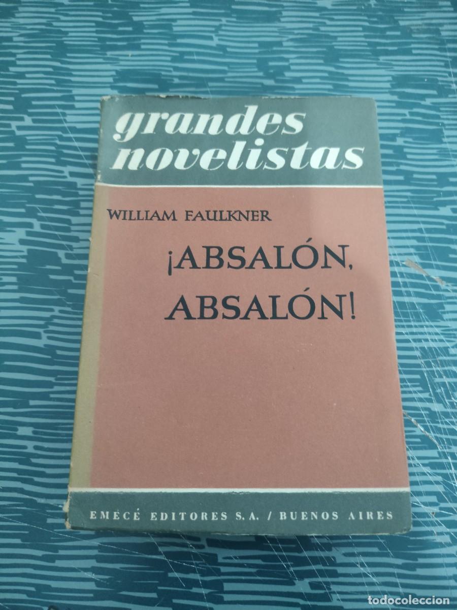 Libros de segunda mano: ABSALON, ABSALON !, WILLIAM FAULKNER,EMECE EDITORES,1952,363 P&Aacute;G.