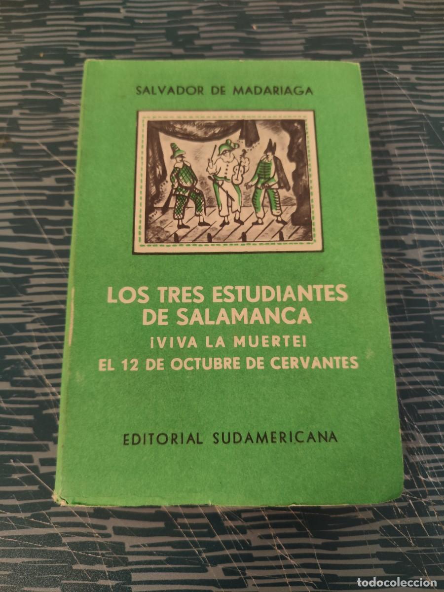 Libros de segunda mano: LOS TRES ESTUDIANTES DE SALAMANCA,VIVA LA MUERTE,EL 12 DE OCTUBRE DE CERVANTES,SALVADOR DE MADARIAGA