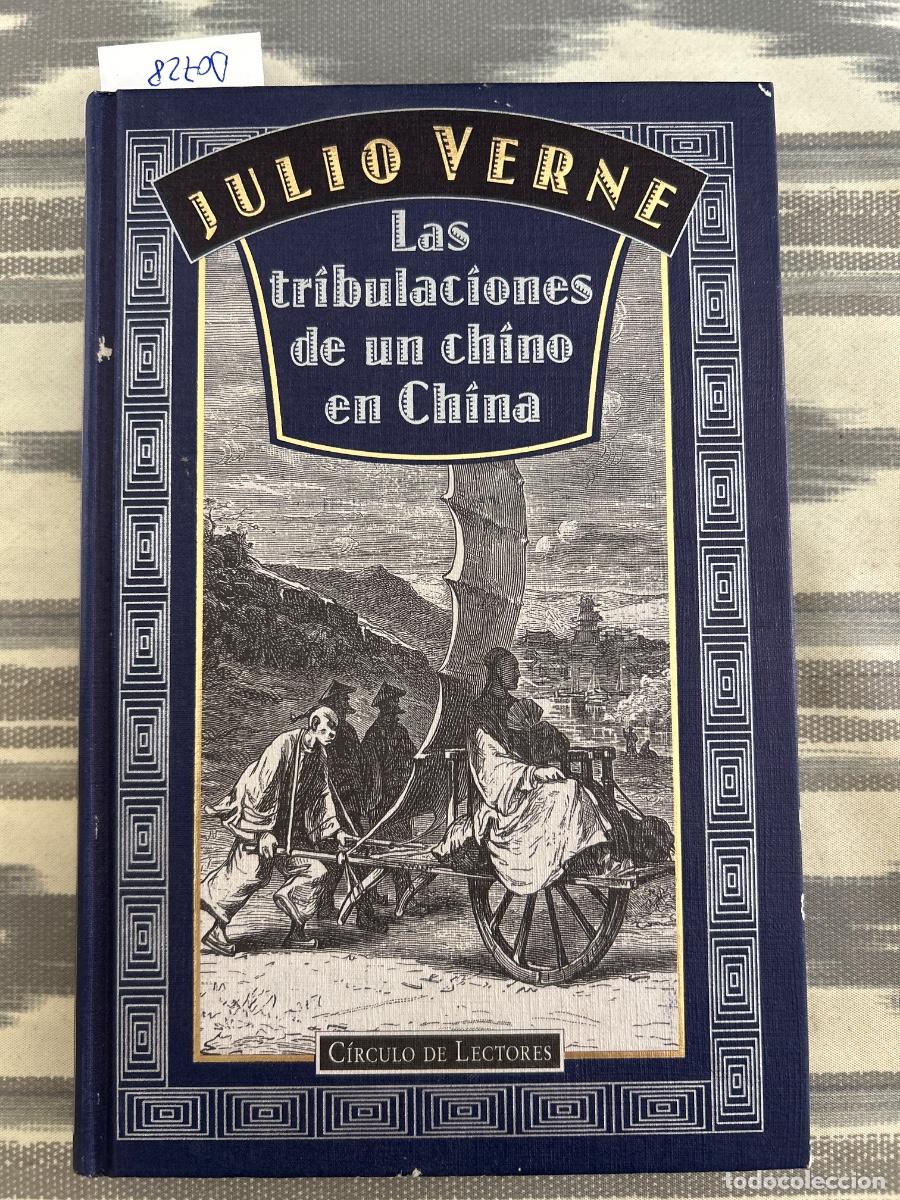 Second hand books: LAS TRIBULACIONES DE UN CHINO EN CHINA, JULIO VERNE, CIRCULO DE LECTORES