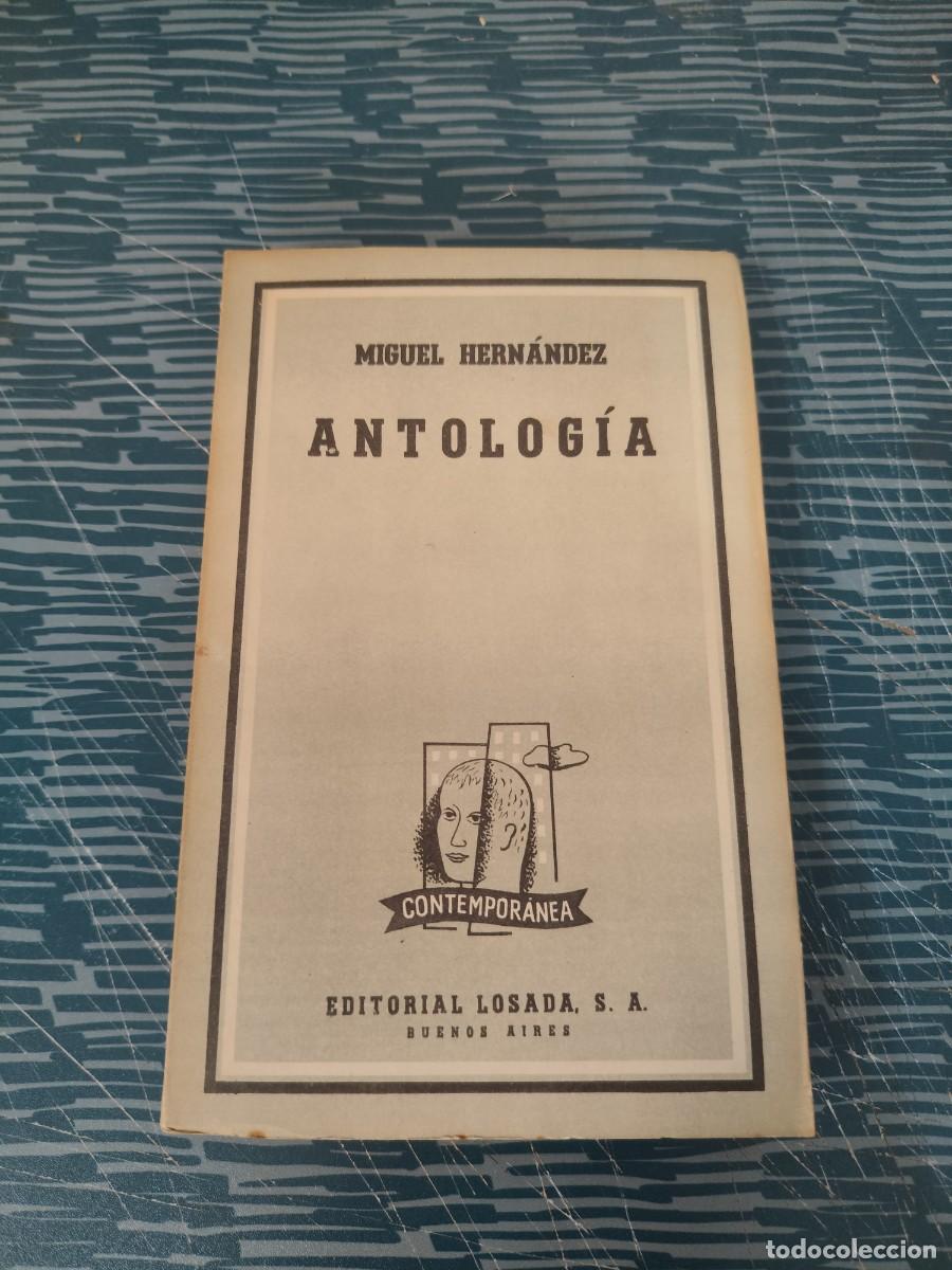 Libros de segunda mano: ANTOLOG&Iacute;A, MIGUEL HERN&Aacute;NDEZ, LOSADA EDITORIAL,1960,193 P&Aacute;GINAS.