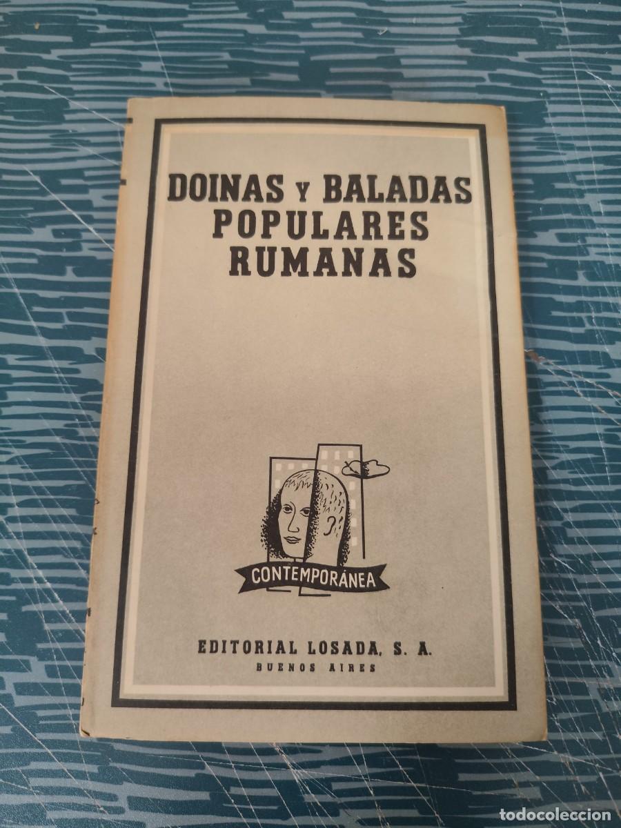 Libros de segunda mano: DOINAS Y BALADAS POPULARES RUMANAS,LOSADA EDITORIAL,1963,109 P&Aacute;GINAS.