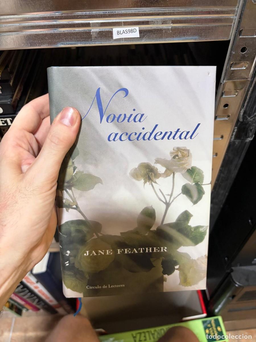 Libros de segunda mano: BLAS98D + Novia accidental + Jane Feather + C&iacute;rculo de Lectores