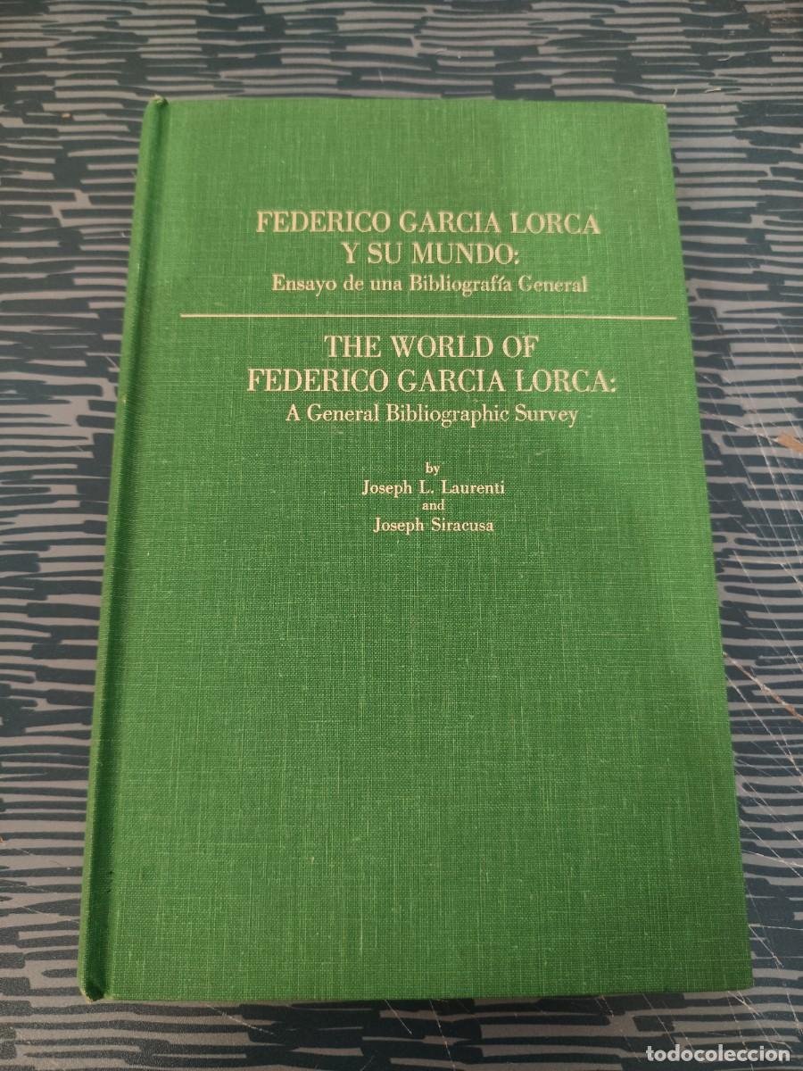 Libros de segunda mano: FEDERICO GARCIA LORCA Y SU MUNDO, ENSAYO DE UNA BIBLIOGRAF&Iacute;A GENERAL, JOSEPH L.LAURENTI,J.SIRACUSA.