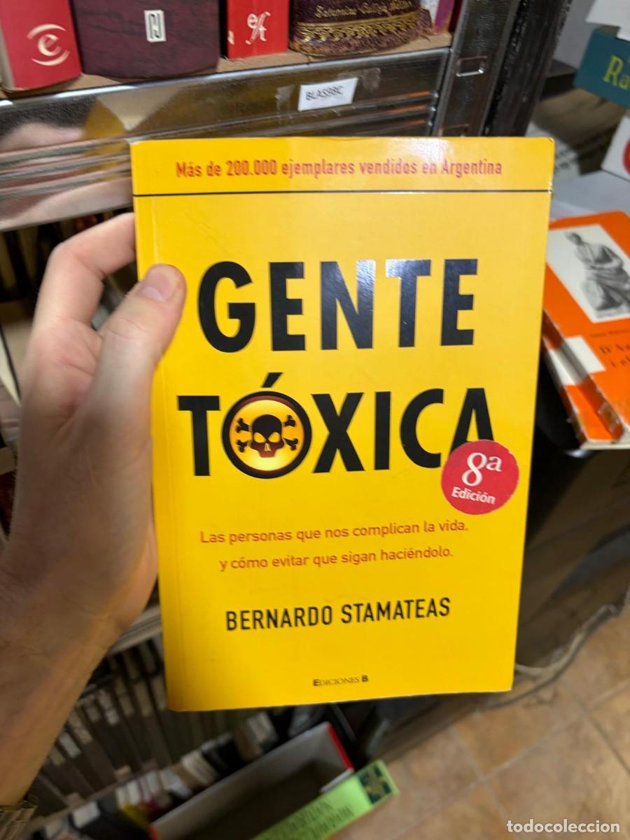 Libros de segunda mano: BLAS98C GENTE T&Oacute;XICA Bernardo Stamateas Ediciones B