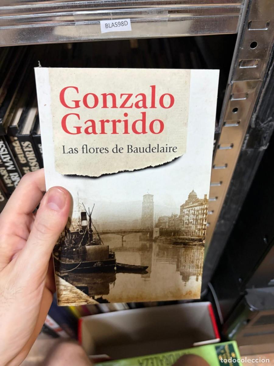 Libros de segunda mano: BLAS98D Las flores de Baudelaire + Gonzalo Garrido + Editorial Alrev&eacute;s