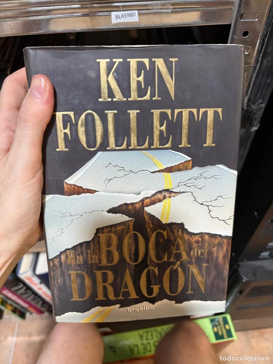 Libros de segunda mano: BLAS98D En la boca del drag&oacute;n + Ken Follett + Grijalbo