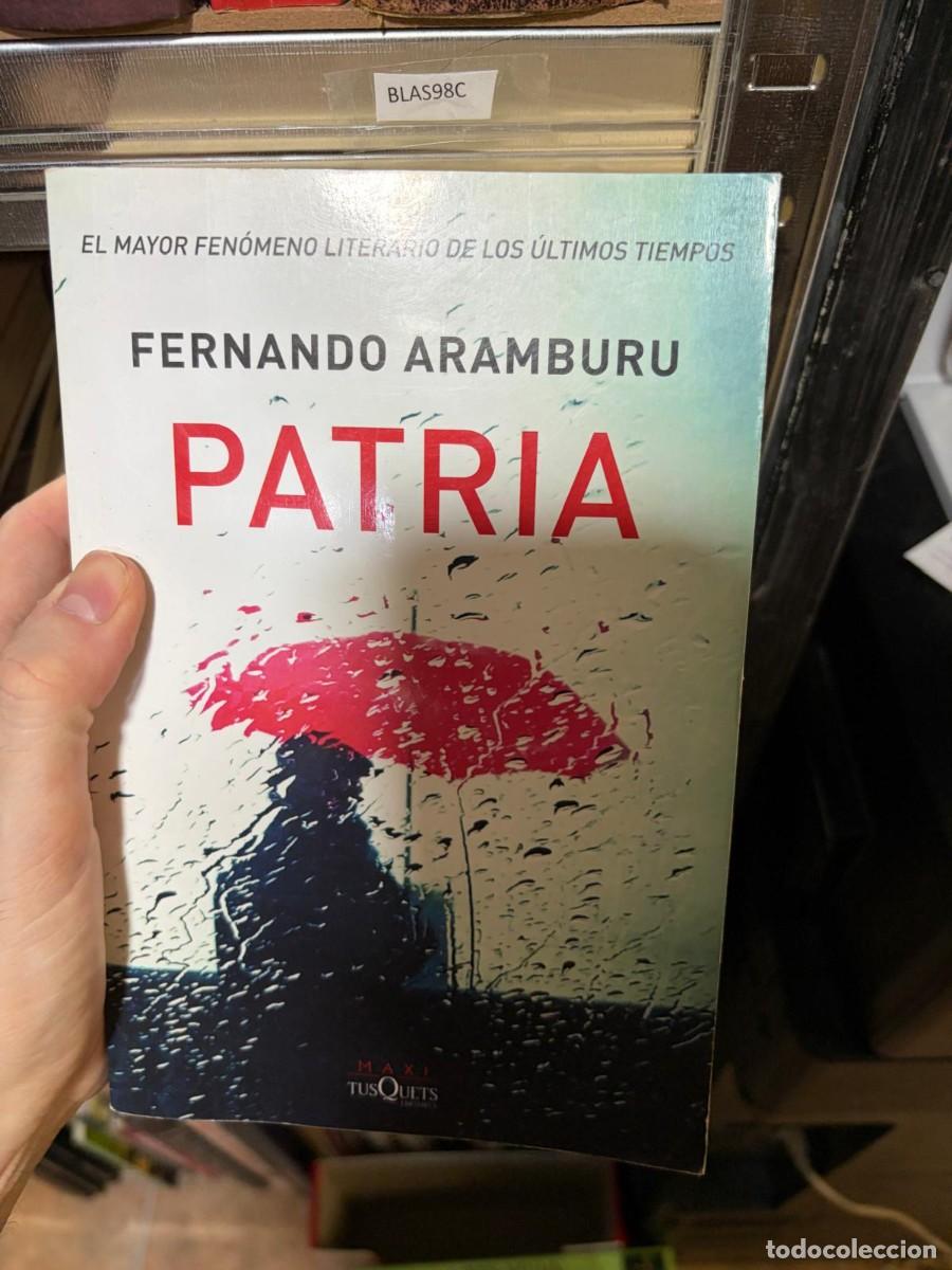 Libros de segunda mano: BLAS98C Patria + Fernando Aramburu + Tusquets Editores