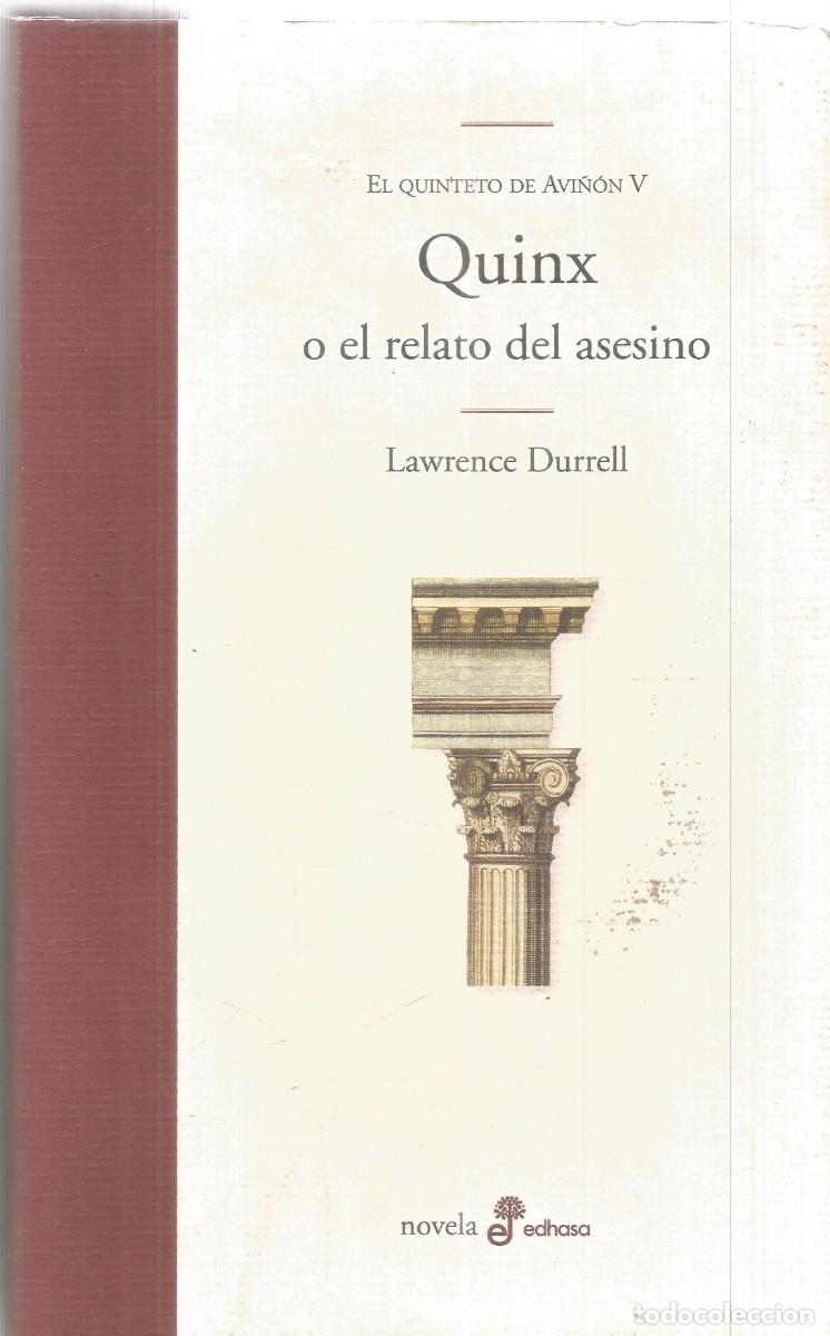 Libros de segunda mano: LAWRENCE DURRELL. QUINX O EL RELATO DEL ASESINO.PRIMERA EDICION
