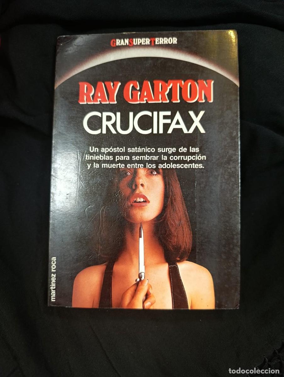 Libros de segunda mano: CRUCIFAX - RAY GARTON