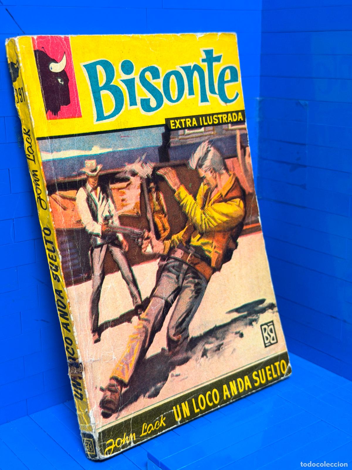 Libros de segunda mano: UN LOCO ANDA SUELTO &ndash; COLECCION BISONTE &ndash; ED. BRUGUERA