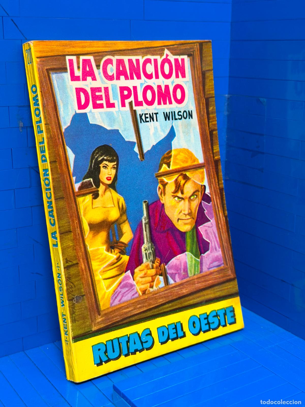 Second hand books: LA CANCION DEL PLOMO &ndash; RUTAS DEL OESTE &ndash; ED. TORAY