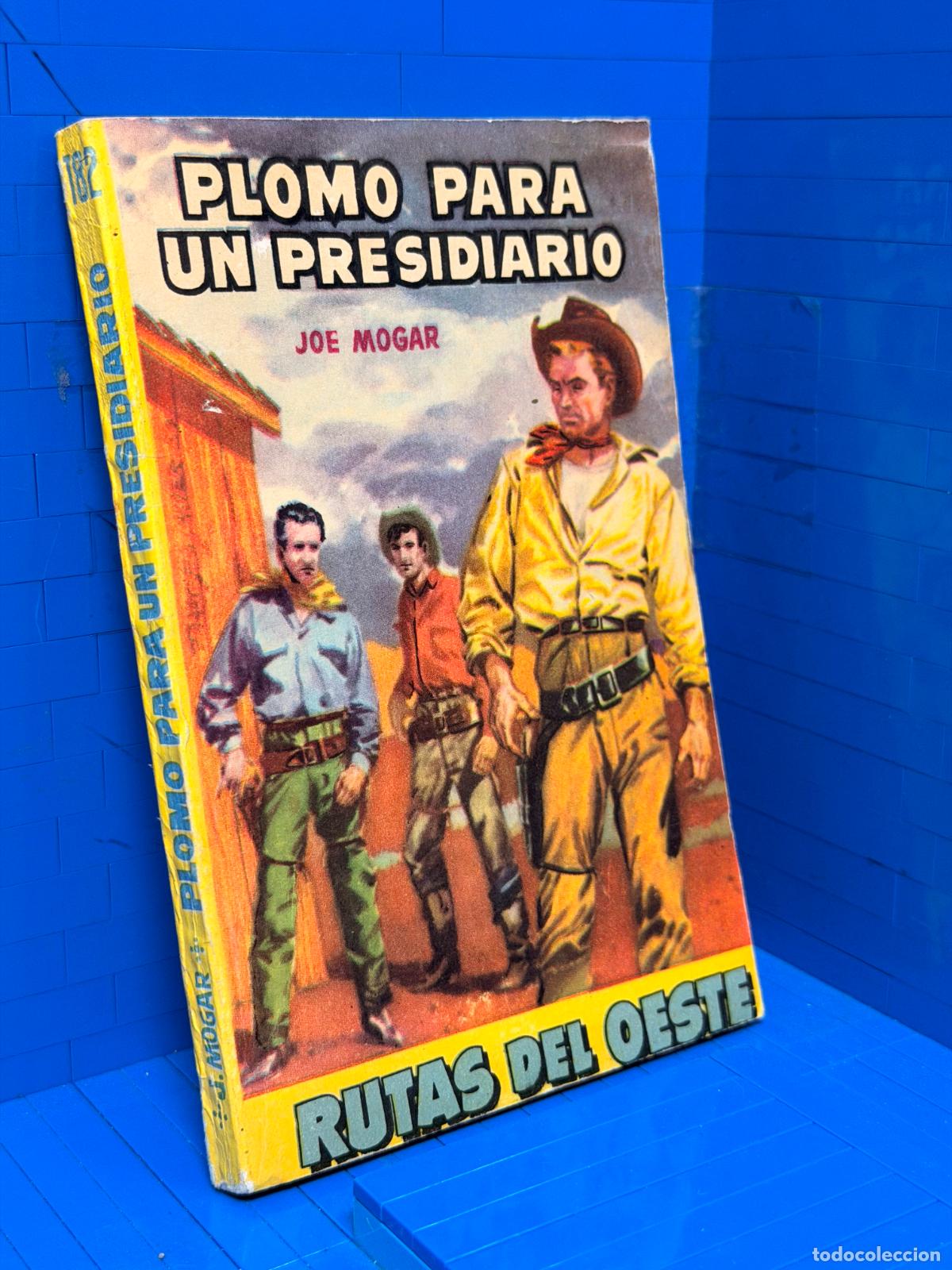 Gebrauchte B&uuml;cher: PLOMO PARA UN PRESIDIARIO &ndash; RUTAS DEL OESTE &ndash; ED. TORAY
