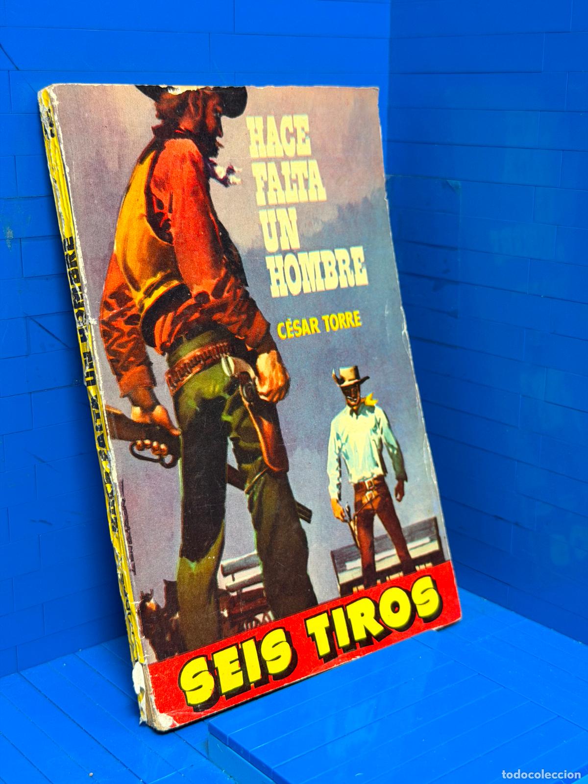 Gebrauchte B&uuml;cher: HACE FALTA UN HOMBRE &ndash; SEIS TIROS &ndash; ED. TORAY