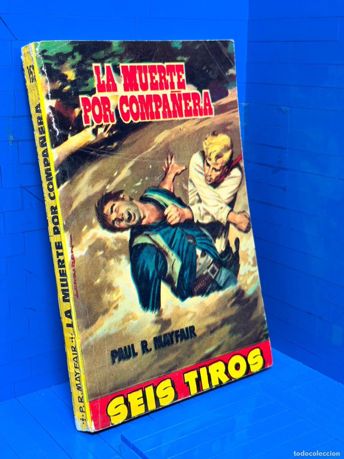 Gebrauchte B&uuml;cher: LA MUERTE POR COMPA&Ntilde;ERA &ndash; SEIS TIROS &ndash; ED. TORAY