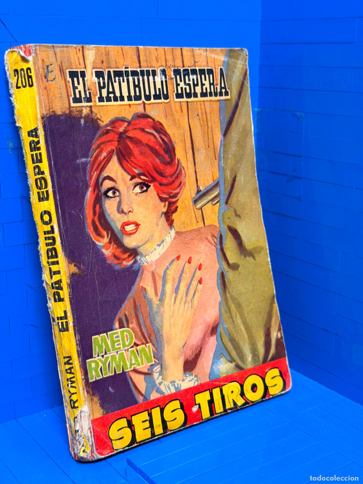 Gebrauchte B&uuml;cher: EL PATIBULO ESPERA &ndash; SEIS TIROS &ndash; ED. TORAY