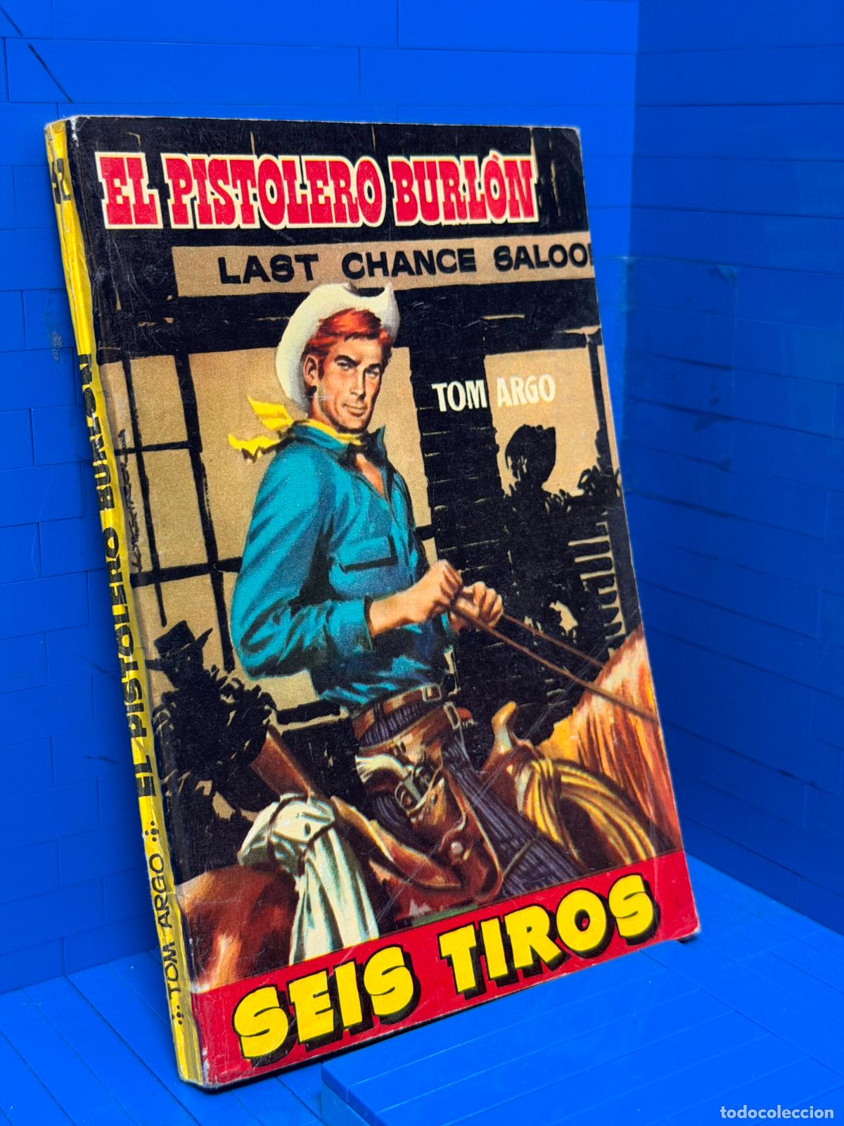 Gebrauchte B&uuml;cher: EL PISTOLERO BURLON &ndash; SEIS TIROS &ndash; ED. TORAY
