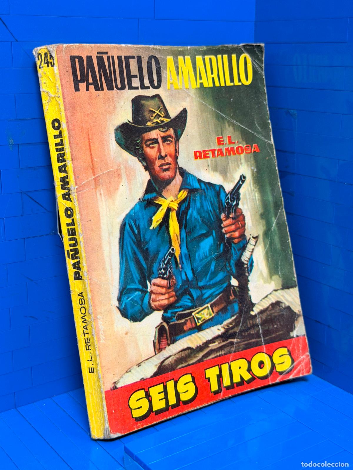 Gebrauchte B&uuml;cher: PA&Ntilde;UELO AMARILLO &ndash; SEIS TIROS &ndash; ED. TORAY