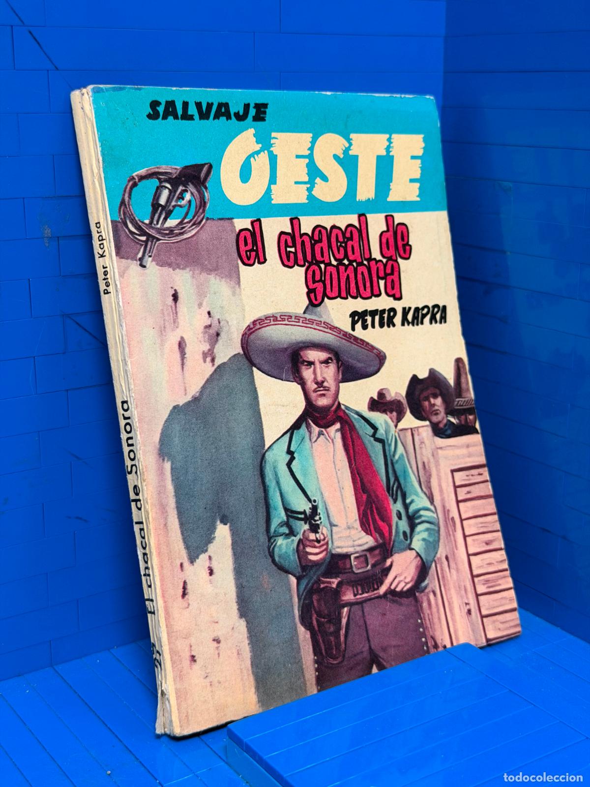 Libros de segunda mano: EL CHACAL DE SONORA &ndash; SALVAJE OESTE &ndash; ED. FERMA