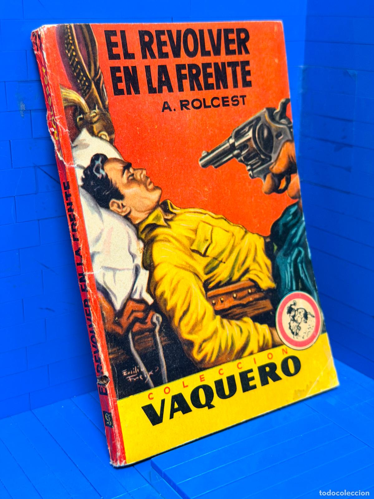 Libros de segunda mano: EL REVOLVER EN LA FRENTE &ndash; COLECCION VAQUERO &ndash; ED. BRUGUERA
