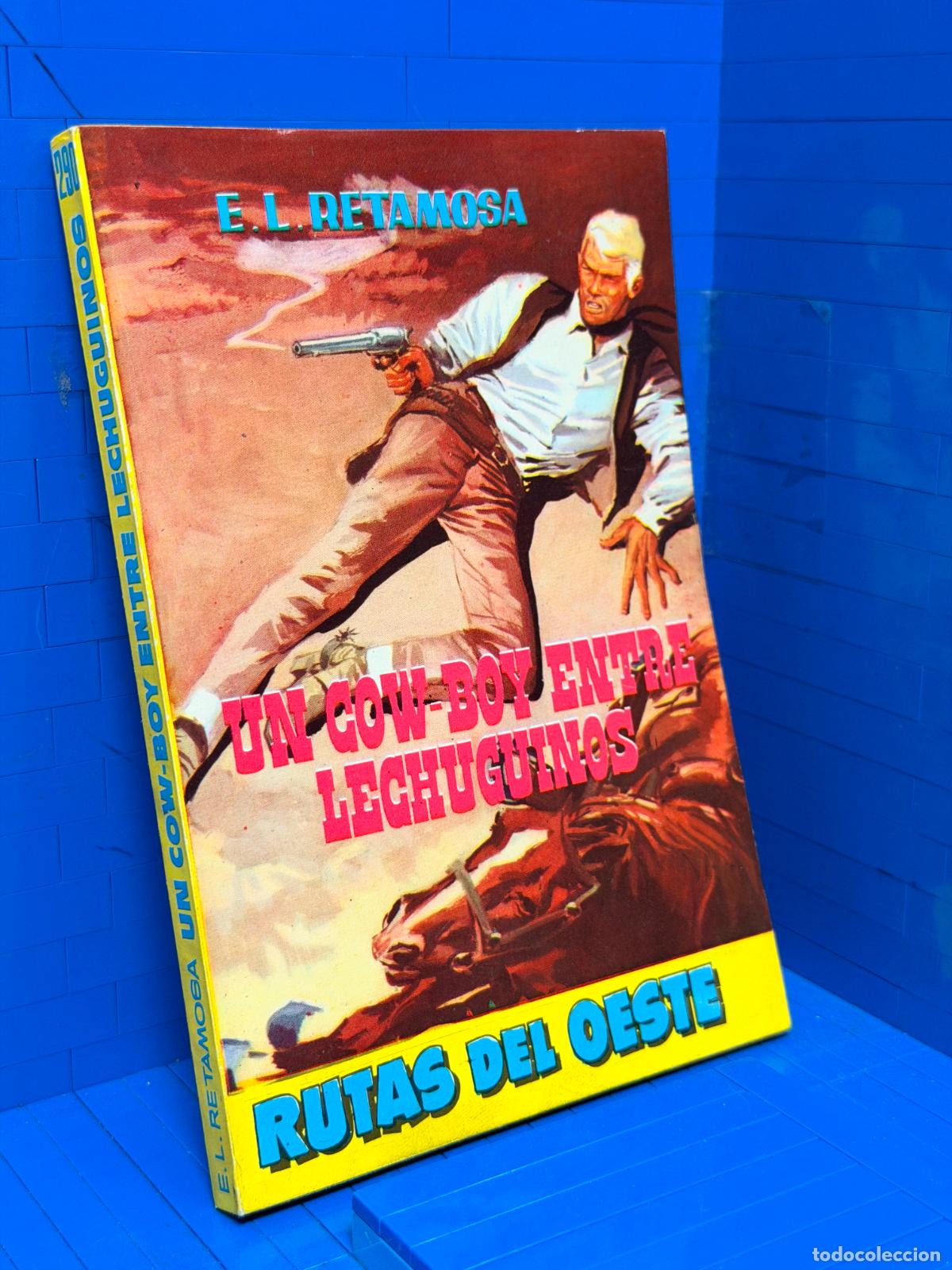 Libros de segunda mano: UN COWBOY ENTRE LECHUGUINOS &ndash; RUTAS DEL OESTE &ndash; ED. TORAY