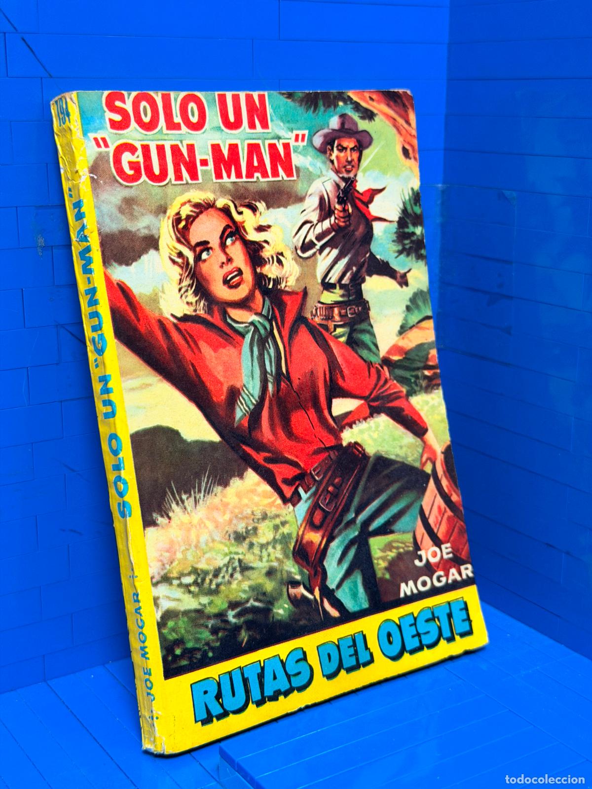Libros de segunda mano: SOLO UN GUNMAN &ndash; RUTAS DEL OESTE &ndash; ED. TORAY