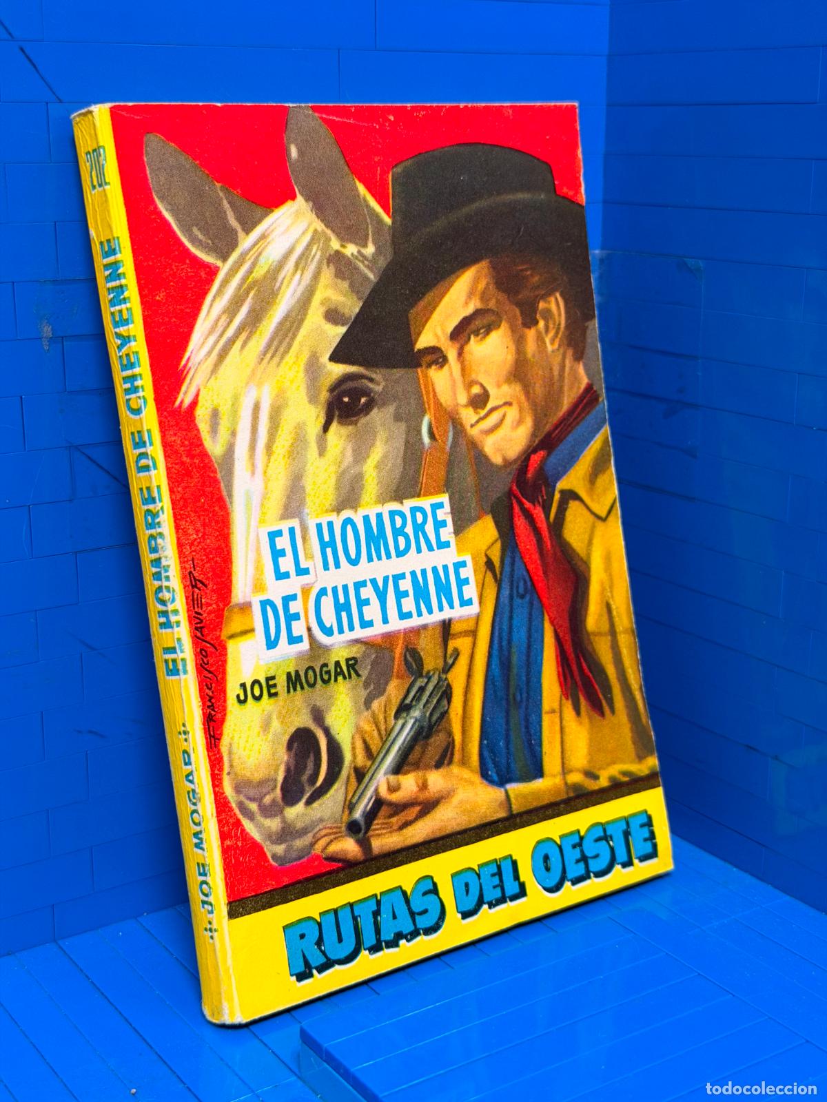 Libros de segunda mano: EL HOMBRE DE CHEYENNE &ndash; RUTAS DEL OESTE &ndash; ED. TORAY