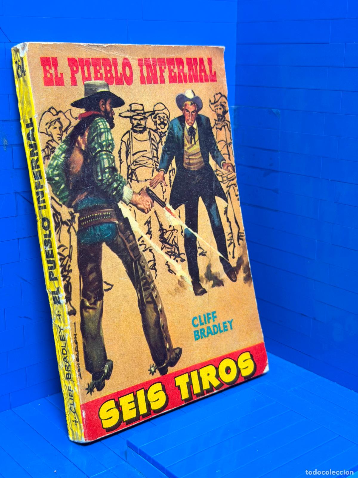 Libros de segunda mano: EL PUEBLO INFERNAL &ndash; 6 TIROS &ndash; ED. TORAY
