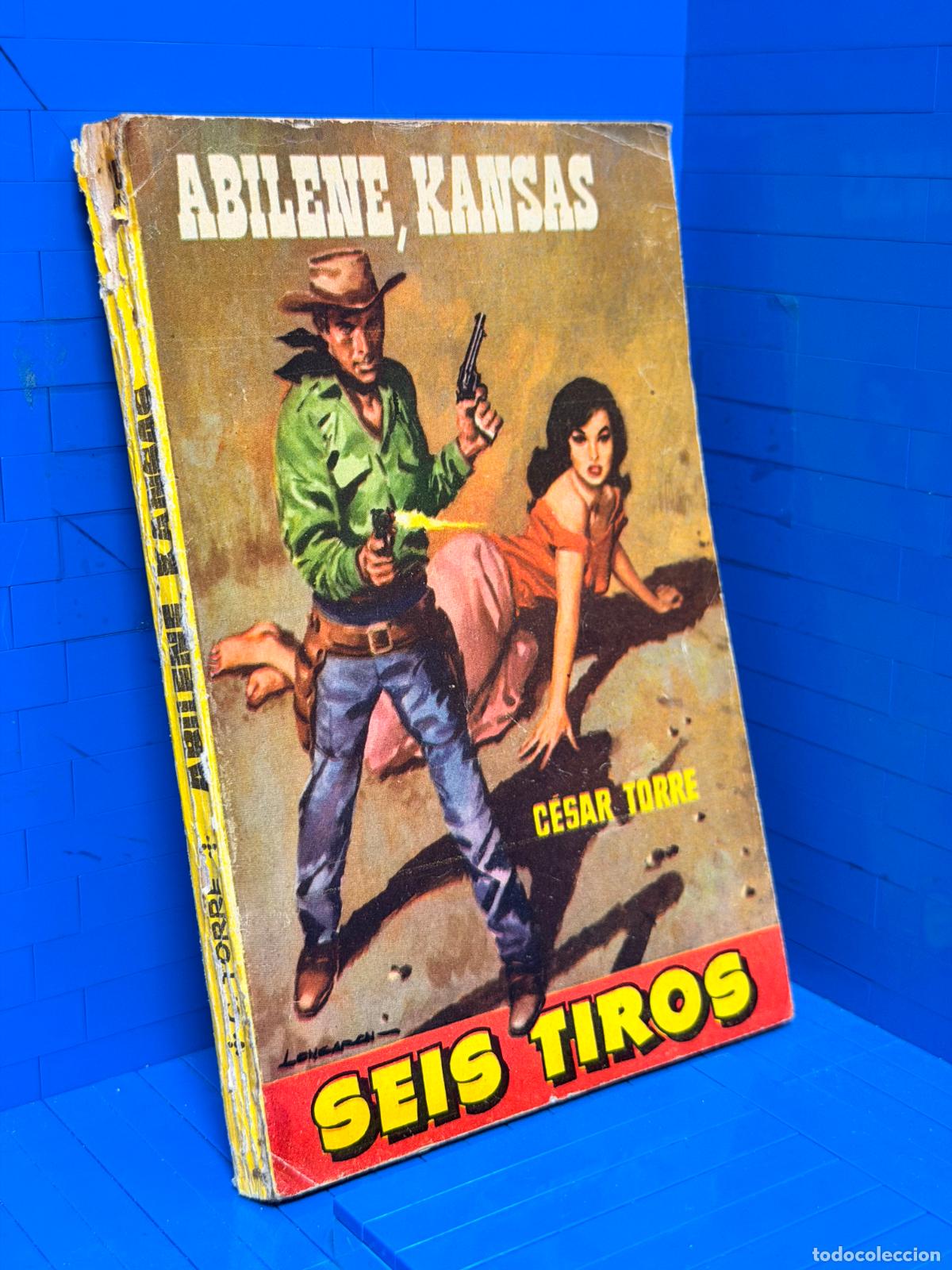 Libros de segunda mano: ABILENE, KANSAS &ndash; 6 TIROS &ndash; ED. TORAY