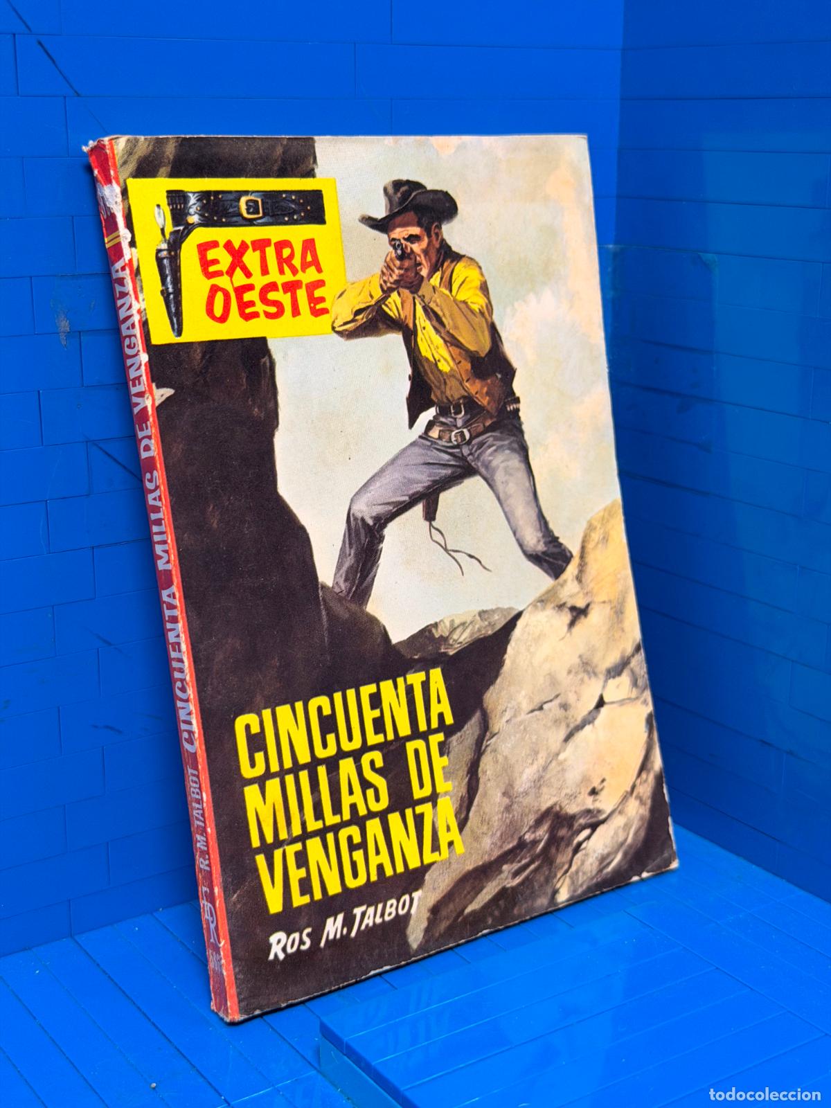 Libros de segunda mano: 50 MILLAS DE VENGANZA &ndash; EXTRA OESTE &ndash; ED. ROLLAN
