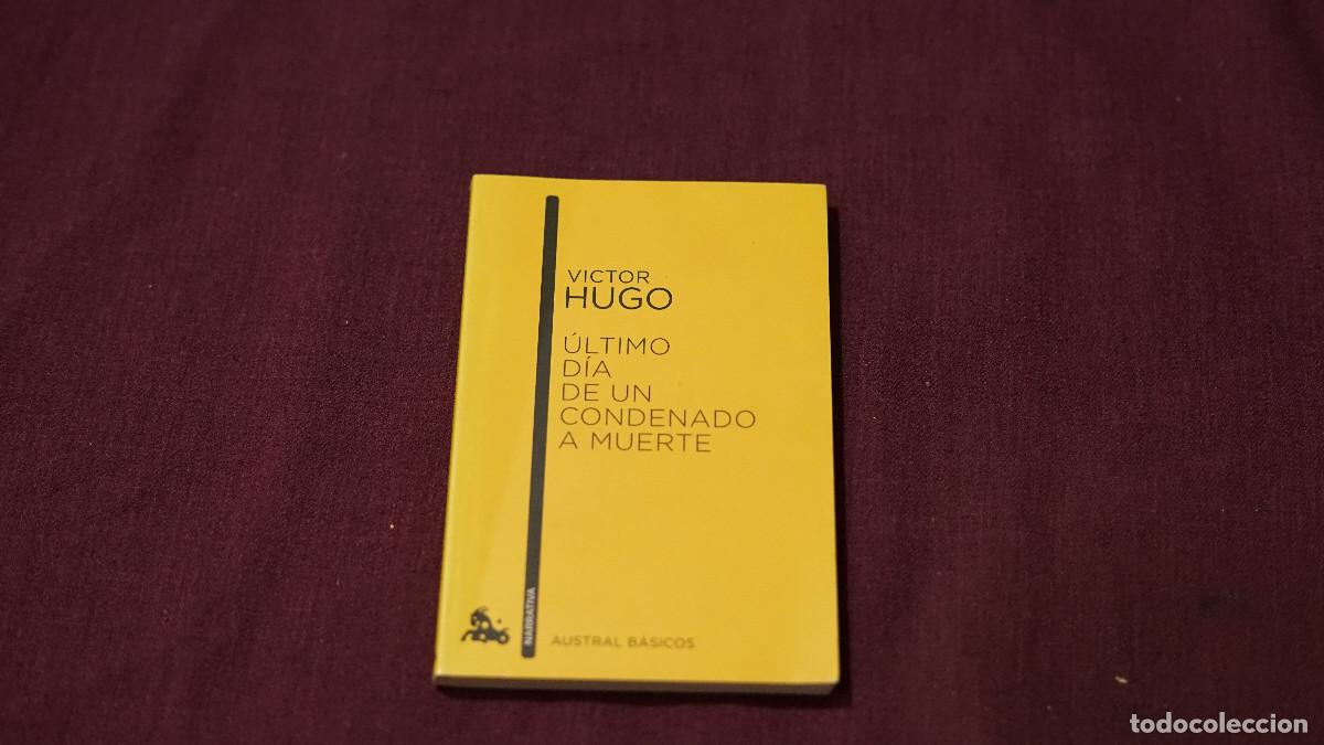 Libros de segunda mano: Victor Hugo - &Uacute;ltimos dias de un condenado a muerte - Austral 2003