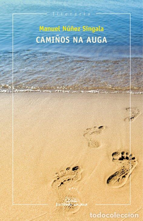 Libros de segunda mano: Cami&ntilde;os Na Auga - Manuel N&uacute;&ntilde;ez Singala - Editorial Galaxia - Literaria, 343