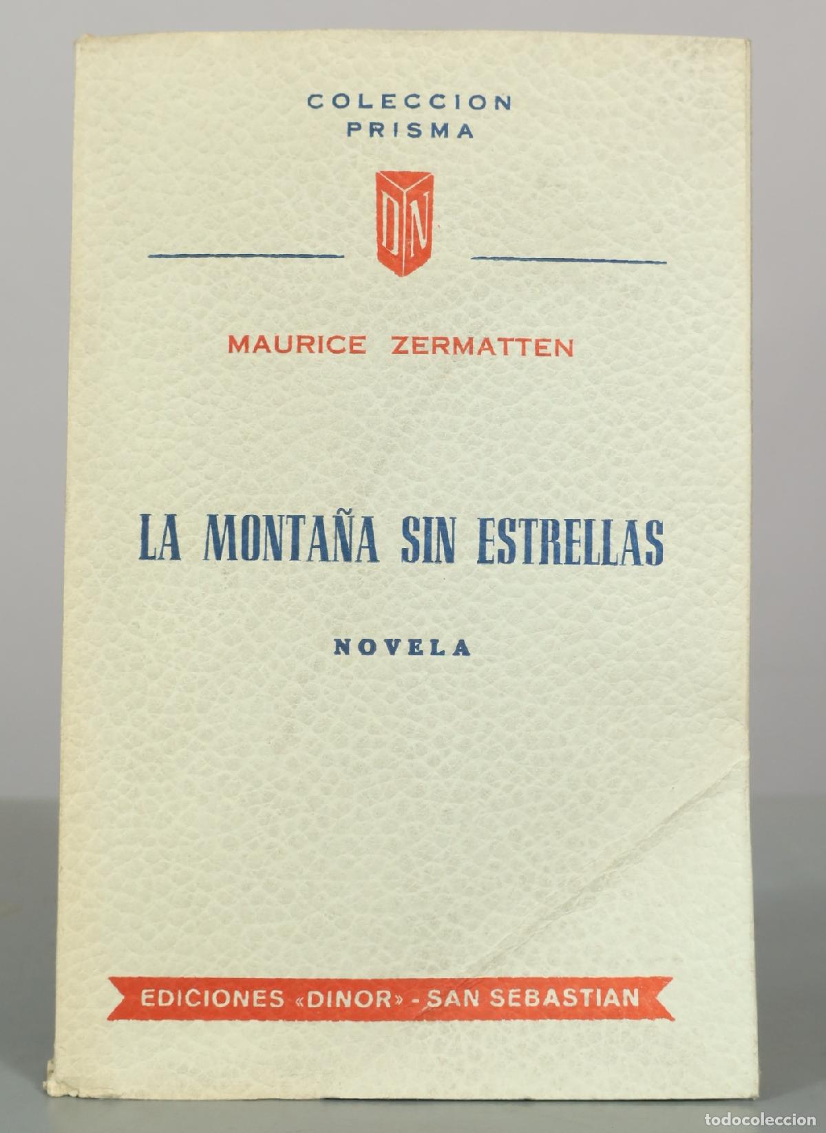 Libros de segunda mano: La monta&ntilde;a sin estrellas - Maurice Zermatten - Ediciones Dinor
