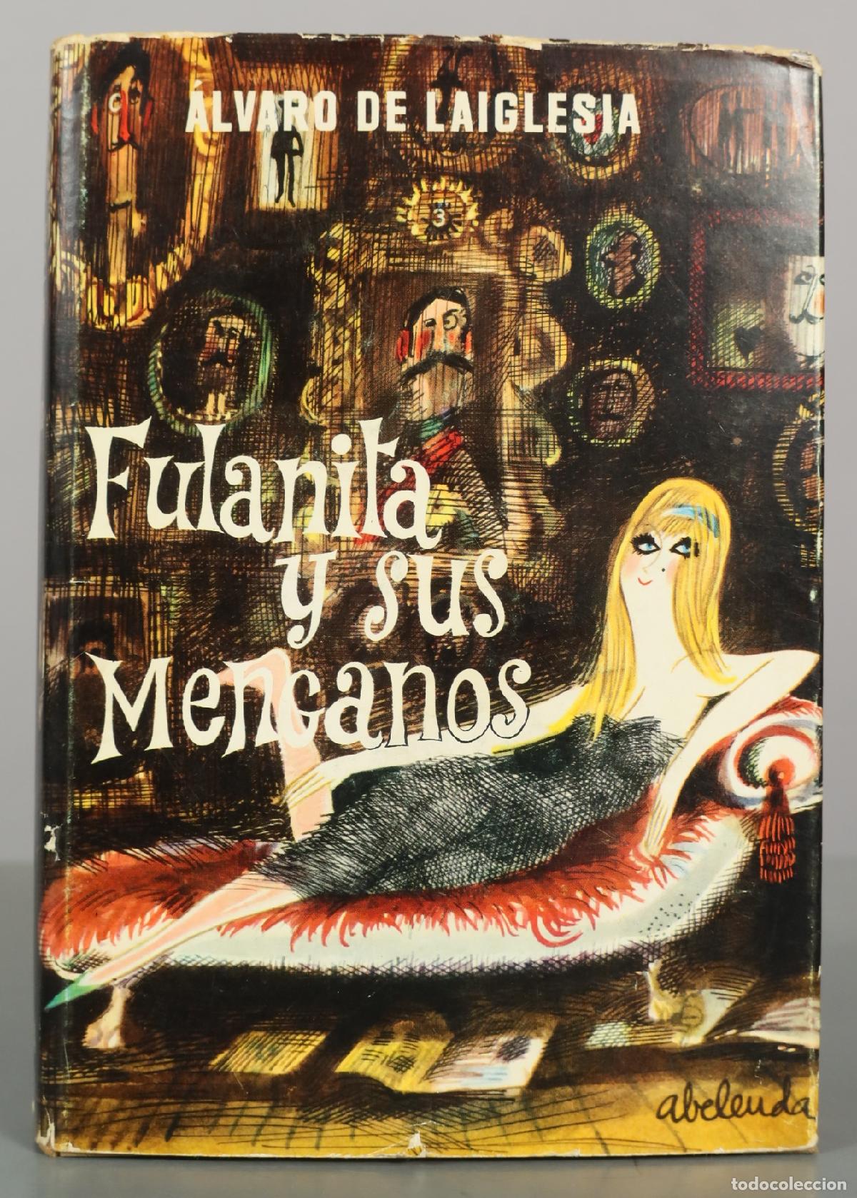Libros de segunda mano: Fulanita y sus menganos - &Aacute;lvaro de Laiglesia - Editorial Planeta