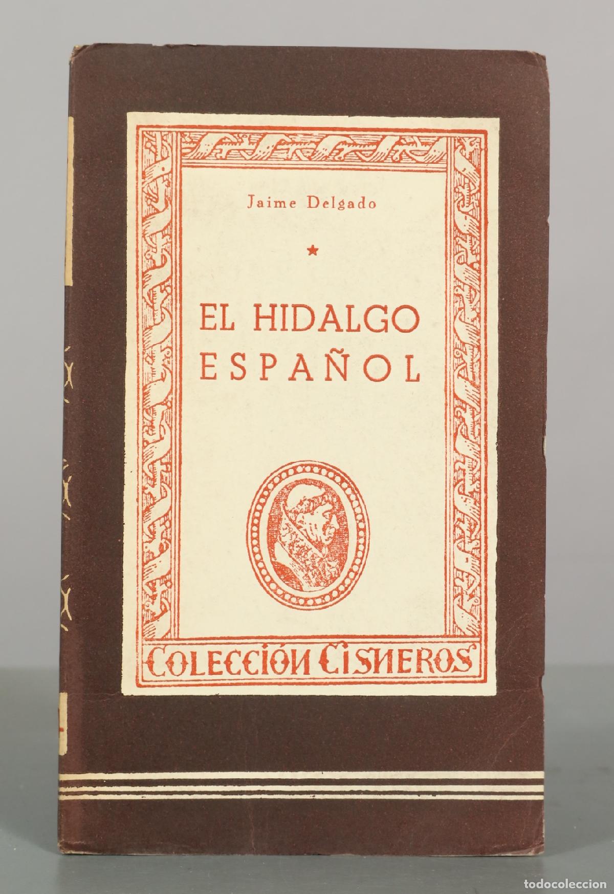 Gebrauchte B&uuml;cher: El hidalgo espa&ntilde;ol - Jaime Delgado - Ediciones Atlas