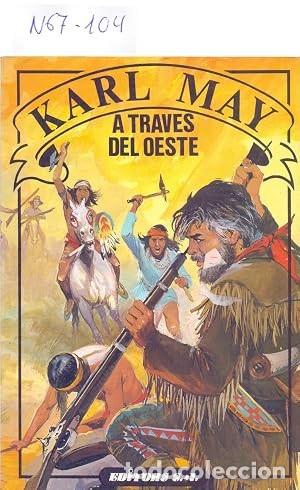 Gebrauchte B&uuml;cher: A Trav&eacute;s del Oeste - Karl May - Editors