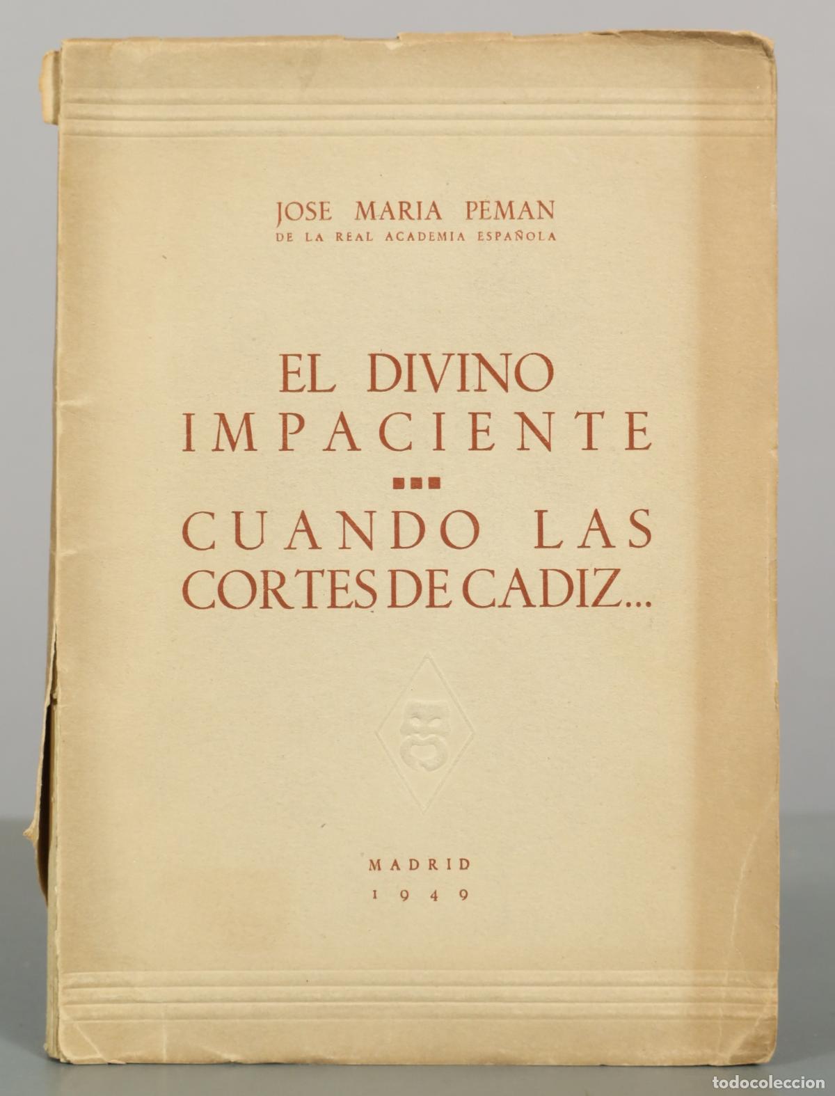 Gebrauchte B&uuml;cher: El divino impaciente / Cuando las Cortes de C&aacute;diz... - Jos&eacute; Mar&iacute;a Pem&aacute;n