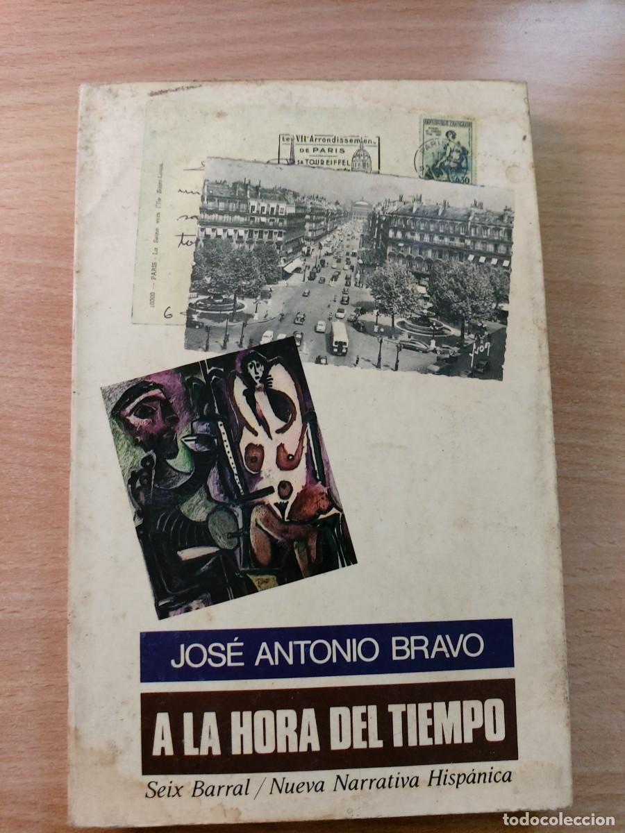 Gebrauchte B&uuml;cher: A la hora del tiempo &mdash; Jos&eacute; Antonio Bravo