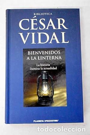 Libros de segunda mano: Bienvenidos a La Linterna. C&eacute;sar Vidal
