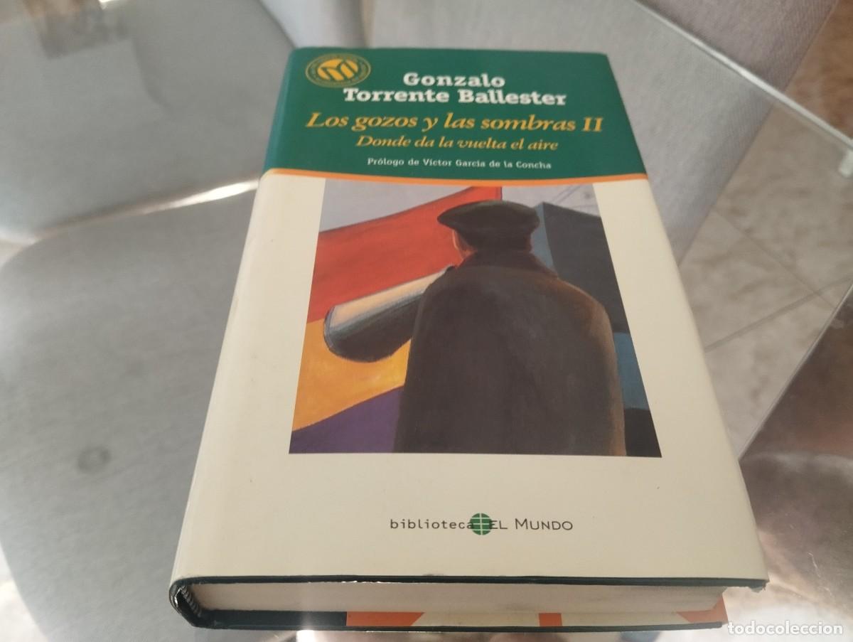 Libros de segunda mano: LOS GOZOS Y LAS SOMBRAS II, DONDE DA LA VUELTA EL AIRE / GONZALO TORRENTE BALLESTER