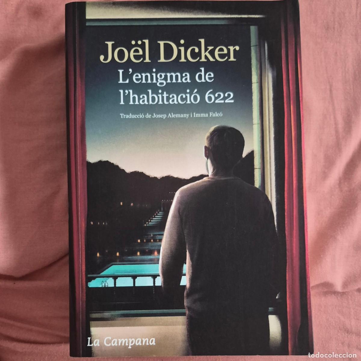 Libros de segunda mano: L'ENIGMA DE L'HABITACI&Oacute; 622 - JO&Euml;L DICKER (CATAL&Agrave;)