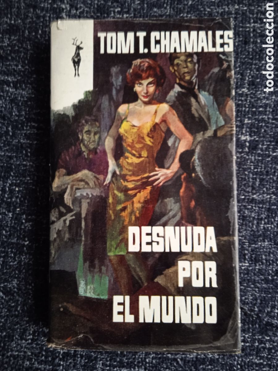 Second hand books: LIBROS RENO - DESNUDA POR EL MUNDO / TOM T. CHAMALES