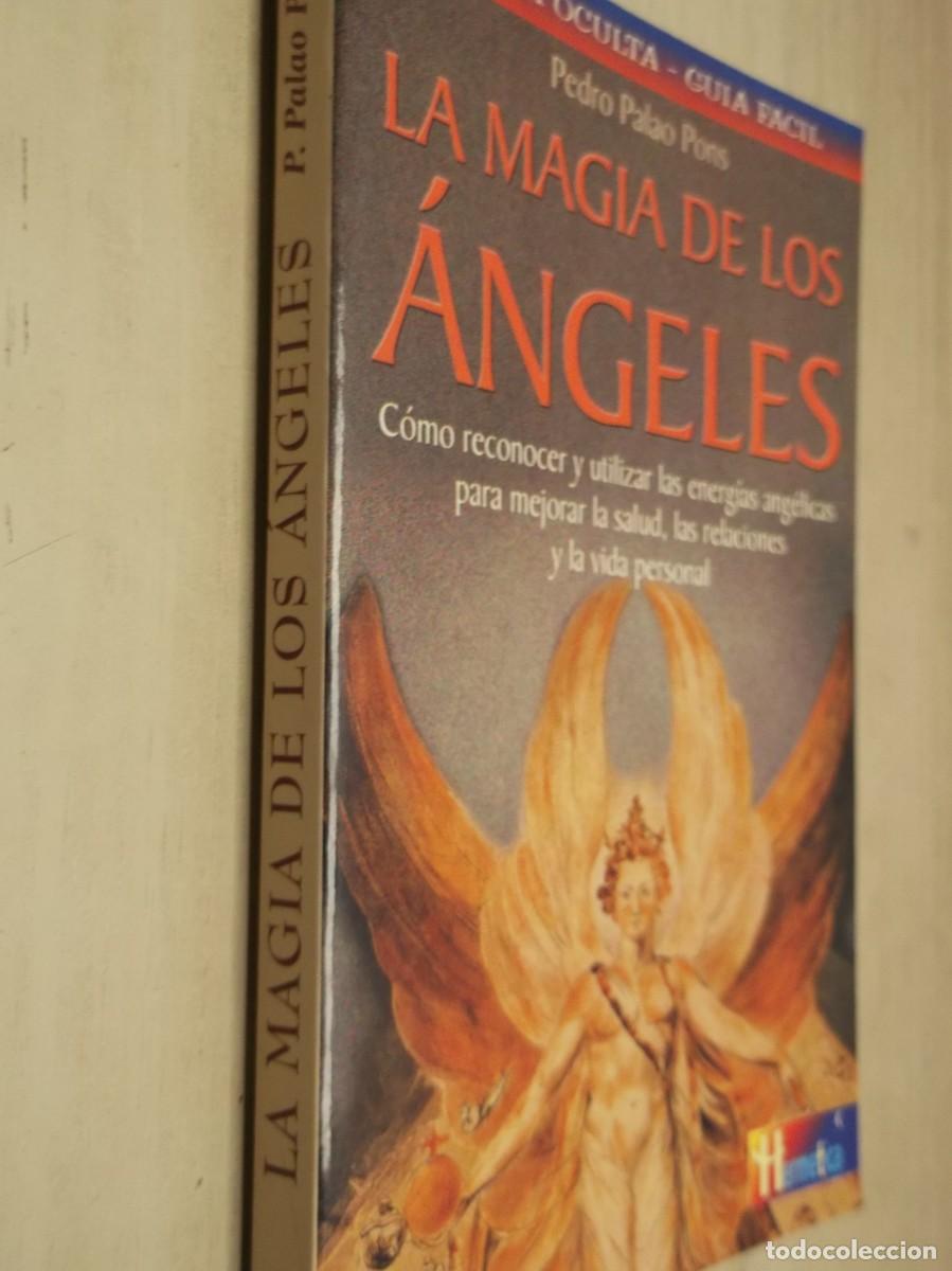 Libros de segunda mano: La magia de los Angeles -PEDRO PALAO PONS -Tapa blanda