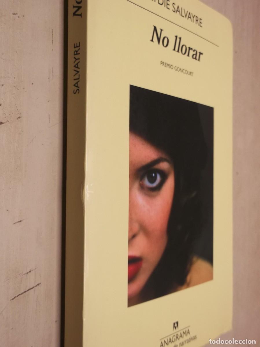 Libros de segunda mano: No llorar de Lydie Salvayre 1 EDICION 2015